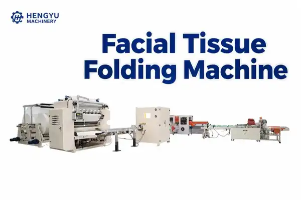 What Does a Facial Tissue Folding Machine Do?